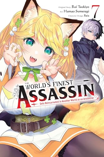 The World's Finest Assassin Gets Reincarnated in Another World as an Aristocrat, Vol. 7 (manga): Volume 7 (The World's Finest Assassin Gets Reincarnated in Another World as an Aristocrat (Manga)) von Yen Press