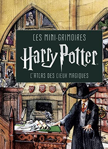 Les mini-grimoires Harry Potter T3 : L'atlas des lieux magiques: Tome 3, L'atlas des lieux magiques von HUGINN MUNINN