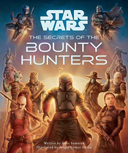 The Secrets of the Bounty Hunters: Star Wars for Kids, Star Wars Secrets von Insight Kids