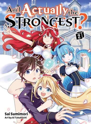 Am I Actually the Strongest? 2 (light novel) (Am I Actually the Strongest? (novel), Band 2) von Vertical