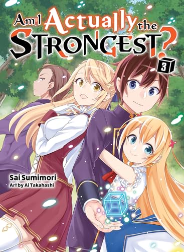 Am I Actually the Strongest? 3 (light novel) (Am I Actually the Strongest? (novel), Band 3) von Vertical