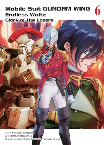 Mobile Suit Gundam WING 6: Glory of the Losers Mobile Suit Gundam WING 6: Glory of the Losers von Vertical Comics