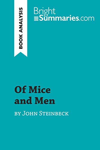 Of Mice and Men by John Steinbeck (Book Analysis): Detailed Summary, Analysis and Reading Guide (BrightSummaries.com)