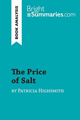 The Price of Salt by Patricia Highsmith (Book Analysis): Detailed Summary, Analysis and Reading Guide (BrightSummaries.com)