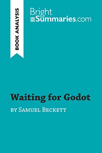 Waiting for Godot by Samuel Beckett (Book Analysis): Detailed Summary, Analysis and Reading Guide (BrightSummaries.com) von BrightSummaries.com
