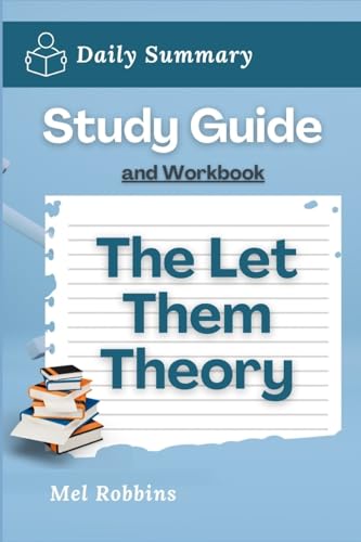 Study Guide and Workbook: The Let Them Theory by Mel Robbins (Daily Summary) von Lulu.com