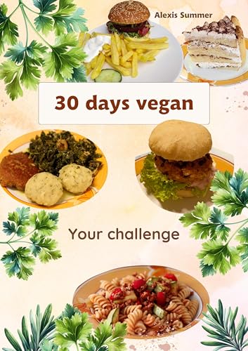 30 days vegan: Your challenge von BoD – Books on Demand