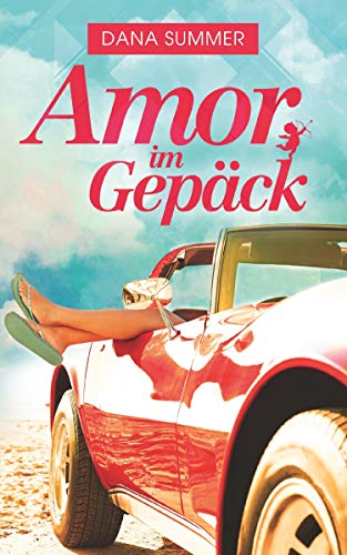 Amor im Gepäck: Liebesroman Amor im Gepäck: Liebesroman