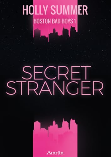 Boston Bad Boys 1: Secret Stranger von Amrun Verlag