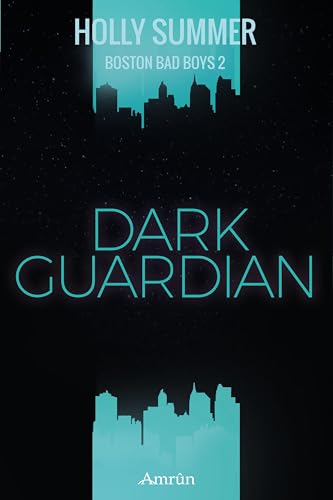 Dark Guardian (Boston Bad Boys Band 2)