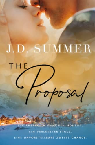 The Proposal - Zweite Chance zur Weihnachtszeit: Liebesroman in Schottland (Fisherman's End Love Stories, Band 5) The Proposal - Zweite Chance zur Weihnachtszeit: Liebesroman in Schottland (Fisherman's End Love Stories, Band 5)