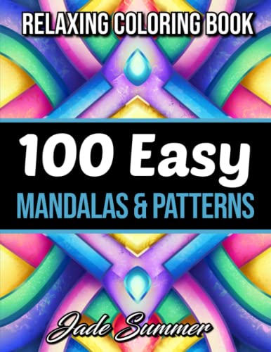 100 Easy Mandalas and Patterns: A Mandala Coloring Book for Adults with Fun, Simple, and Relaxing Coloring Pages (Easy Coloring Books) 100 Easy Mandalas and Patterns: A Mandala Coloring Book for Adults with Fun, Simple, and Relaxing Coloring Pages (Easy Coloring Books) von Independently published