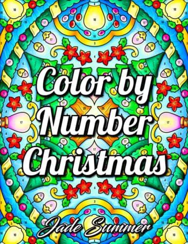 Color by Number Christmas: An Adult Coloring Book with Fun, Easy, and Relaxing Coloring Pages (Color by Number Coloring Books)