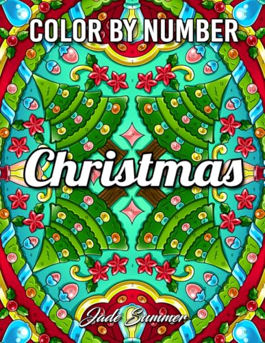 Color by Number Christmas: An Adult Coloring Book with Fun, Easy, and Relaxing Coloring Pages (Color by Number Coloring Books) von Independently published