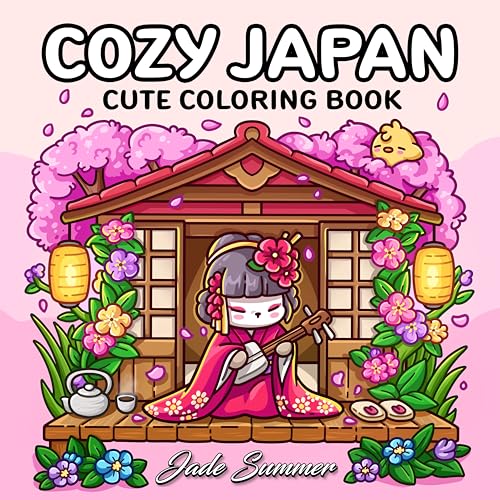Cozy Japan: Cute Coloring Book for Adults and Teens with Charming Characters and Delightful Japanese Scenes for Relaxation (Comfy and Cozy Coloring Books)
