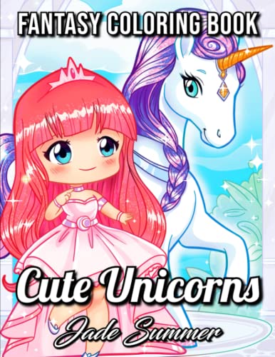 Cute Unicorns: An Adult Coloring Book with Magical Fantasy Creatures, Adorable Kawaii Princesses, and Whimsical Forest Scenes for Relaxation (Unicorn Coloring Books) von CreateSpace Independent Publishing Platform