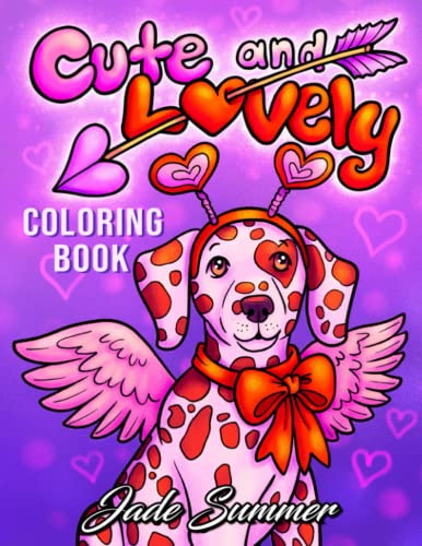 Cute and Lovely: A Valentine's Day Coloring Book for Adults and Kids with Adorable Characters, Romantic Scenes, and More! (Cute Animal Coloring Books)