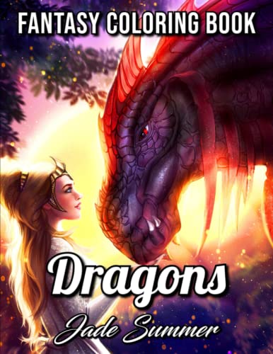 Dragons: An Adult Coloring Book with Mythical Fantasy Creatures and Epic Fantasy Scenes for Dragon Lovers