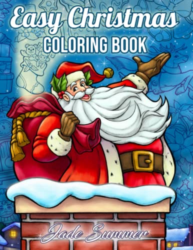 Easy Christmas: Large Print Designs for Adults and Seniors with 50 Simple Images to Celebrate Christmas! (Christmas Coloring Books)