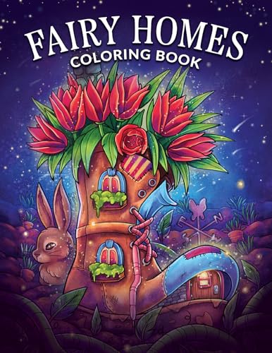 Fairy Homes Coloring Book: For Adults with Fantasy Designs for Fun and Relaxation