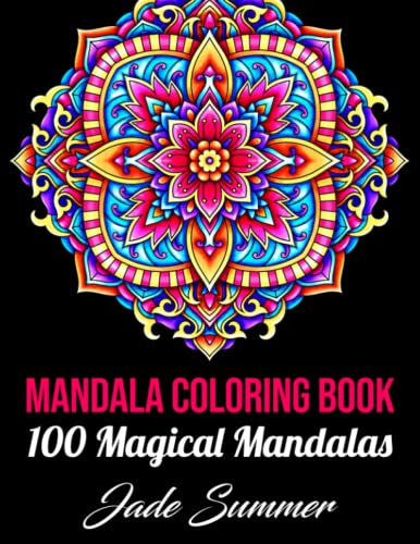 Mandala Coloring Book: For Adults with 100 Magical Mandalas