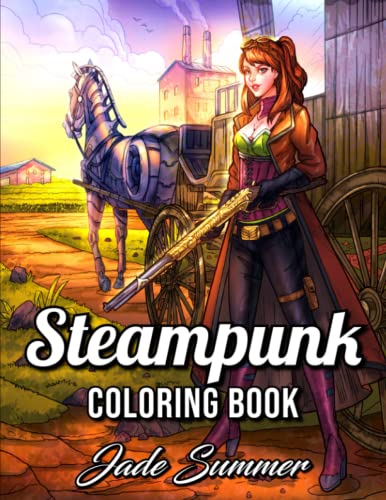Steampunk Coloring Book: For Adults with Retro Women, Mechanical Animals, Vintage Fashion, Fun Gadgets, and Futuristic Cityscapes Steampunk Coloring Book: For Adults with Retro Women, Mechanical Animals, Vintage Fashion, Fun Gadgets, and Futuristic Cityscapes