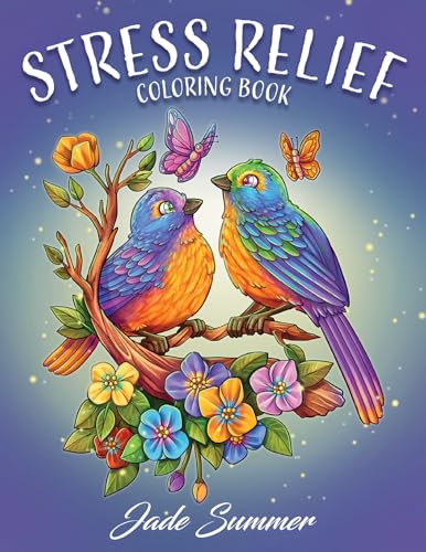 Stress Relief: Adult Coloring Book with Animals, Flowers, Fantasy, and More for Mindfulness and Relaxation