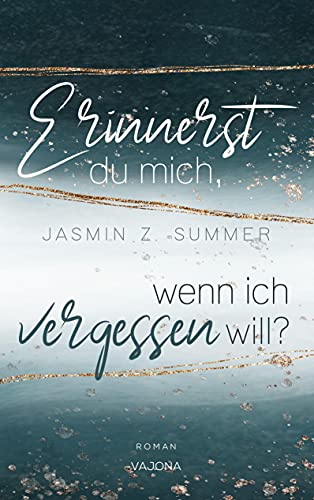 Erinnerst du mich, wenn ich vergessen will? (WENN - Reihe 1)