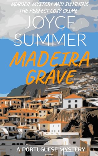 Madeira Grave: A thrilling Portuguese cosy mystery (Comissario Avila Mystery) von BoD – Books on Demand