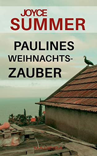 Paulines Weihnachtszauber: Weihnachtliche Kurzgeschichte (Pauline Short Mysteries)