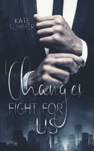 Changes: Fight for us (Manhattan Millionaires, Band 2)