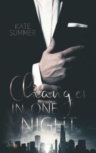 Changes: In One Night (Manhattan Millionaires, Band 1) von Written Dreams Verlag