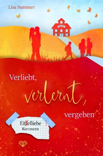 Verliebt, verlernt, vergeben (Eifelliebe) von epubli