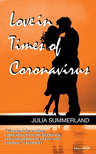 Love in Times of Coronavirus: When online turns offline: Romance (Frieling - Edition Avra) von Frieling-Verlag Berlin