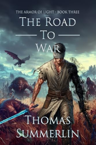 The Road to War: Armor of Light, Book Three von Trilogy Christian Publishing, Inc.