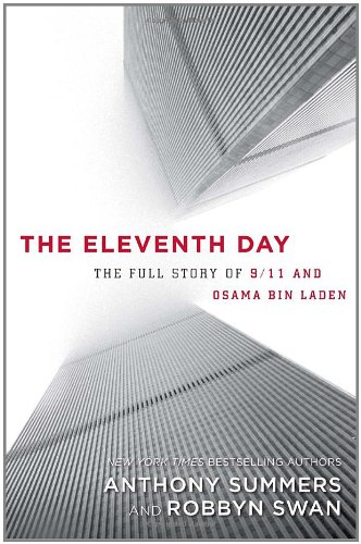 The Eleventh Day: The Full Story of 9/11 and Osama Bin Laden