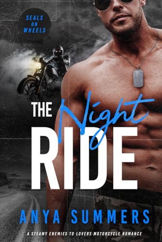 The Night Ride (SEALs on Wheels, Band 3) von Independently published