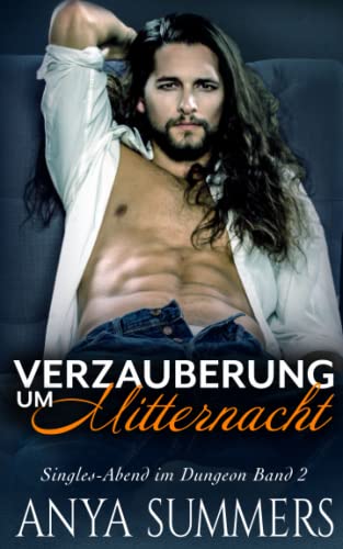 Verzauberung um Mitternacht (Singles-Abend im Dungeon, Band 2) von Independently published