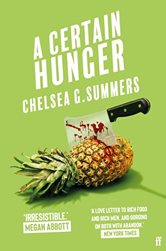 A Certain Hunger: Chelsea G. Summers von Faber & Faber