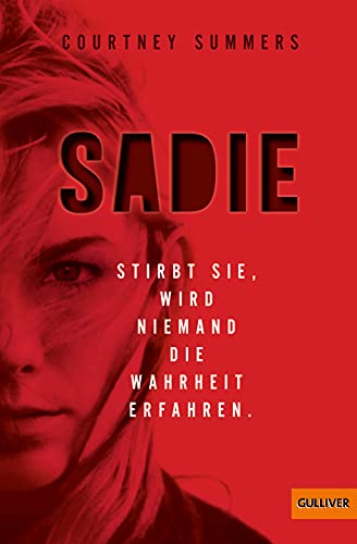 Sadie: Stirbt sie, wird niemand die Wahrheit erfahren