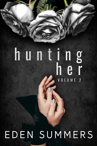 Hunting Her Box Set von Independently published