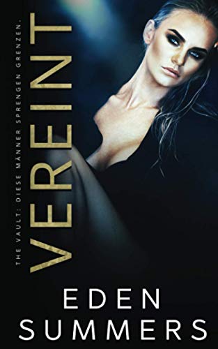 Vereint (The Vault) von Independently published