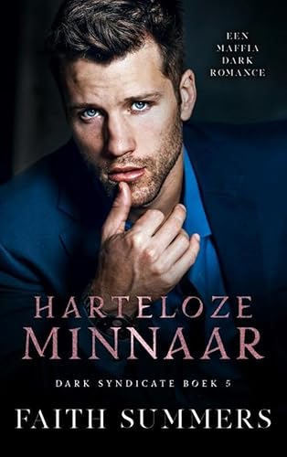 Harteloze minnaar von Dutch Venture Publishing