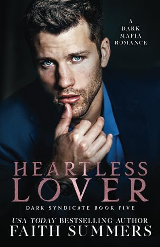 Heartless Lover: A Dark Mafia Romance (Dark Syndicate, Band 5)