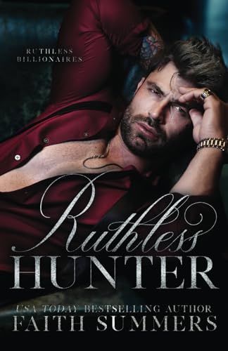 Ruthless Hunter: An Arranged Marriage Romance (Ruthless Billionaires, Band 4)