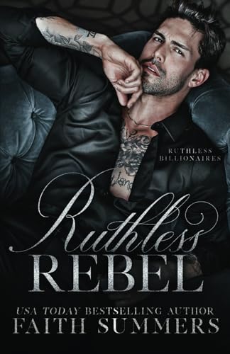 Ruthless Rebel: An Arranged Marriage Romance (Ruthless Billionaires, Band 2) von Bliss Romance Publishing