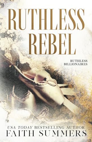Ruthless Rebel: Special Edition (Ruthless Billionaires Special Edition, Band 2) von Bliss Romance Publishing