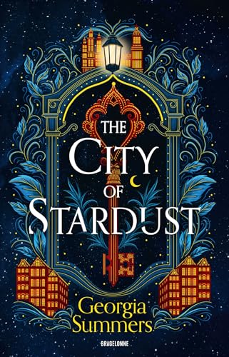 The City of Stardust The City of Stardust von BRAGELONNE