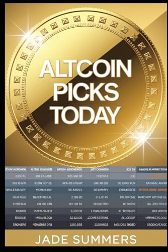 Altcoin Picks Today (Bitcoin & Cryptocurrencies: Your Ultimate Guide to the Digital Revolution, Band 3) von Independently published
