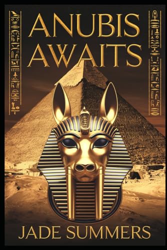 Anubis Awaits (Myths & Legends: Exploring the Stories of Humanity, Band 62) von Independently published